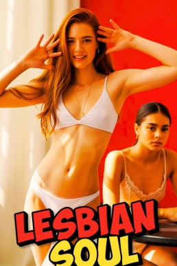 Lesbian Soul: Hug Me, Kiss Me, Love Me