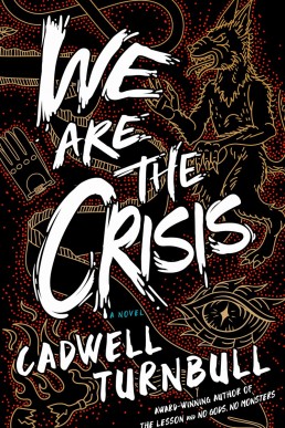 We Are the Crisis (The Convergence Saga Book 2)