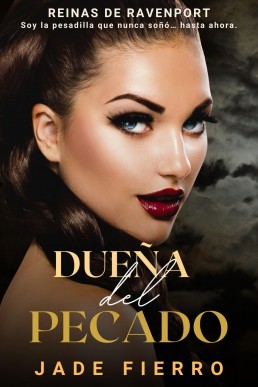 Dueña del Pecado (Reinas de Ravenport nº 1) (Spanish Edition)