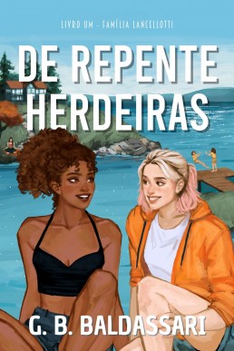 De Repente, Herdeiras (Família Lancellotti Livro 1)