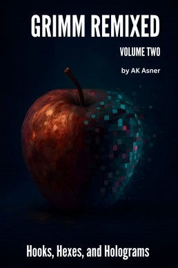 GRIMM REMIXED: Volume 2: Hooks, Hexes, and Holograms