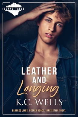 Leather and Longing (Island Tales 3, 2nd Ed. 2025) Previously titled Submitting to the Darkness