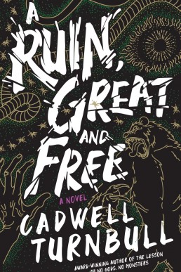 A Ruin, Great and Free (The Convergence Saga Book 3)