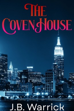 The Covenhouse  (The Vampire Impresario 1.1)