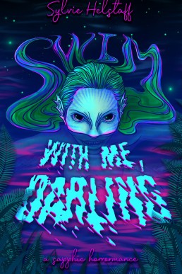 Swim With Me, Darling