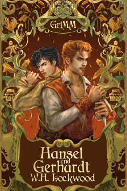 Hansel and Gerhardt (The GriMM Tales)