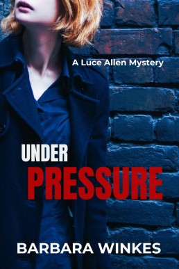 Under Pressure (Luce Allen Mysteries Book 2)