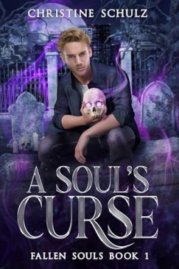 A Soul's Curse (Fallen Souls 1)