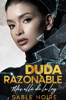 Duda razonable: Más allá de la ley (Spanish Edition)
