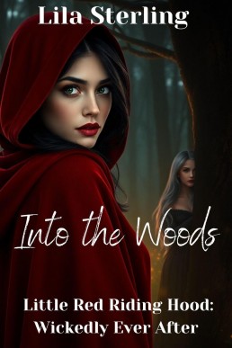 Into the Woods (Wickedly Ever After, #1)