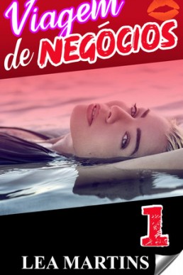 Viagem de Negócios Tomo 1