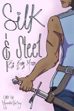 Silk & Steel (Zèta & Salena, #1)