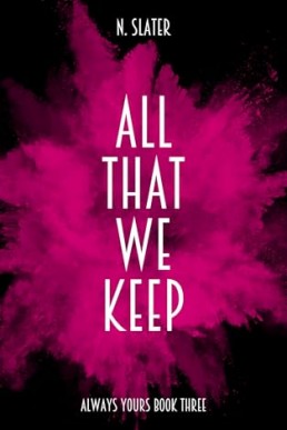 All That We Keep (Always Yours 3)