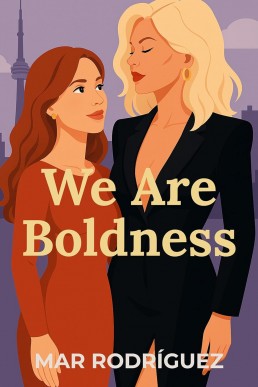 We Are Boldness: A Sapphic Age-Gap Romance (New Cover)