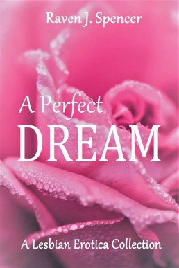 A Perfect Dream (The Complete Collection)