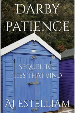Darby Patience (Sequel to Ties That Bind)