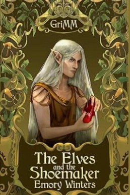 The Elves and the Shoemaker (The GriMM Tales)