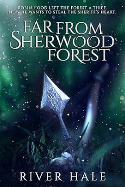 Far From Sherwood Forest (Far From 3)