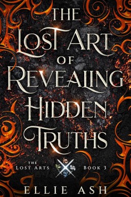 The Lost Art of Revealing Hidden Truths (The Lost Arts 3)