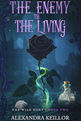 The Enemy to the Living (The Wild Hunt 2)