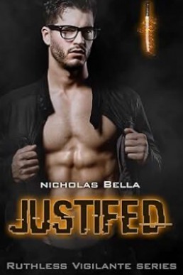 Justified (Ruthless Vigilante 1)
