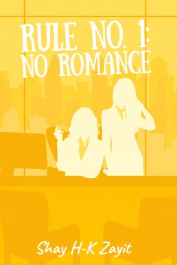 Rule No. 1: No Romance