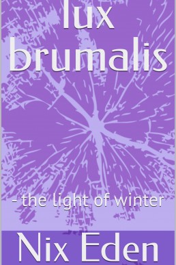 lux brumalis: the light of winter