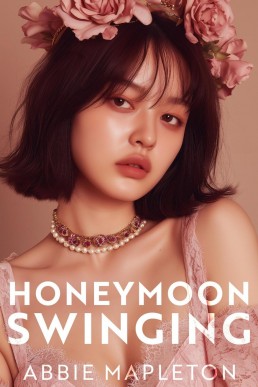 Honeymoon Swinging (Newlyweds, #2)