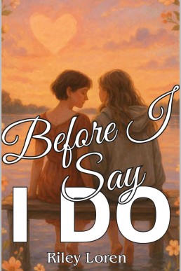 Before I Say I Do