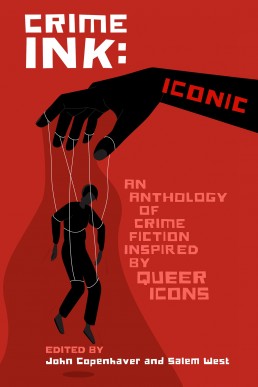 Crime Ink: Iconic: An Anthology of Crime Fiction Inspired by Queer Icons