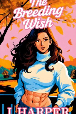 The Breeding Wish: An Erotic Futa-on-Female Story