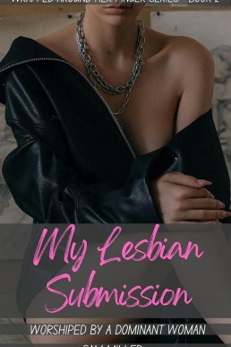 My Lesbian Submission (Wrapped Around Her Finger Book 2)