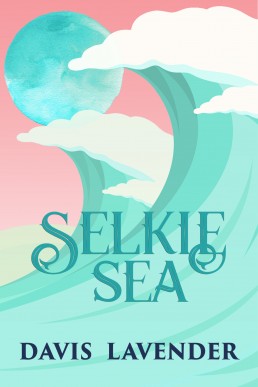 Selkie Sea (A Storm Riders Story