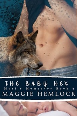 The Baby Hex (Mori’s Mementos 2)