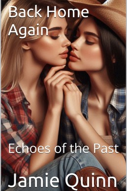 Back Home Again : Echoes of the Past (Double H Ranch Series. A Lesbian Romance Book 3)