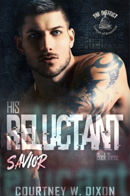 His Reluctant Savior (The District Book 3)
