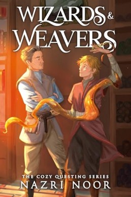 Wizards & Weavers (Cozy Questing 1)