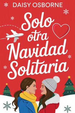 Solo otra Navidad solitaria (Spanish Edition)
