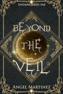 Beyond the Veil (Endangered Fae 4) Previously titled No Fae is an Island