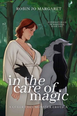 In the Care of Magic (Supernaturals of Balkwill Book 1)