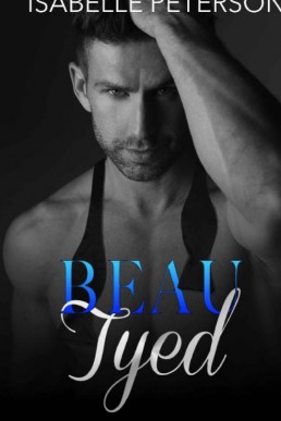 Beau Tyed (1st Ed., 2019)