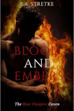 Blood and Embers (The Rose Vampire Coven 7)