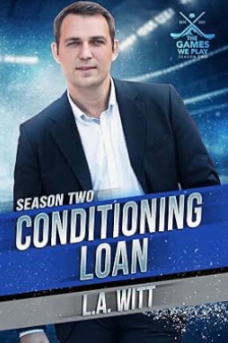 Conditioning Loan (The Games We Play Season 2)