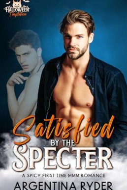 Satisfied by the Specter (Halloween Temptation)
