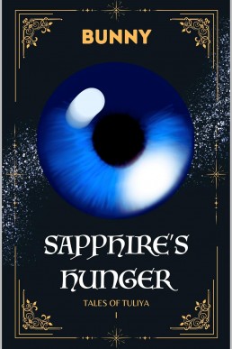 Sapphire's Hunger: Book I of Tales of Tuliya