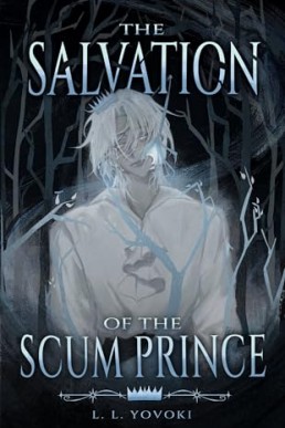 The Salvation of the Scum Prince (The Salvation 1)