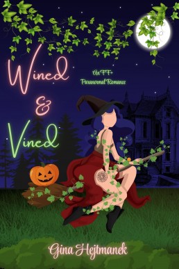 Wined & Vined: An FF+ Paranormal romance