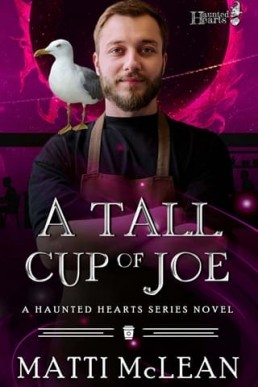 A Tall Cup of Joe (Haunted Hearts - Season of the Witch 4)
