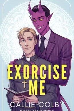 Exorcise Me (Hotter than Hell)