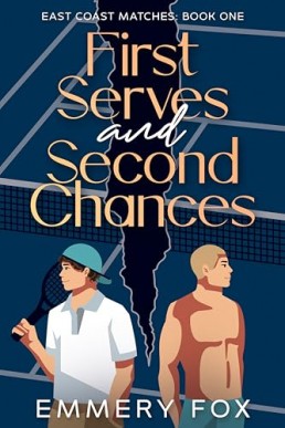 First Serves and Second Chances (East Coast Matches 1)